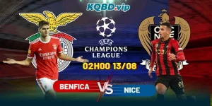 Soi Kèo Benfica Vs Nice 02h00 13_08 - UEFA Champion League